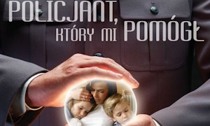 "Policjant, który mi pomógł"